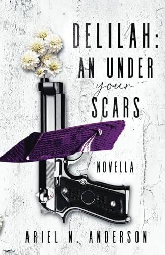 Delilah: An Under Your Scars Novella - 8171