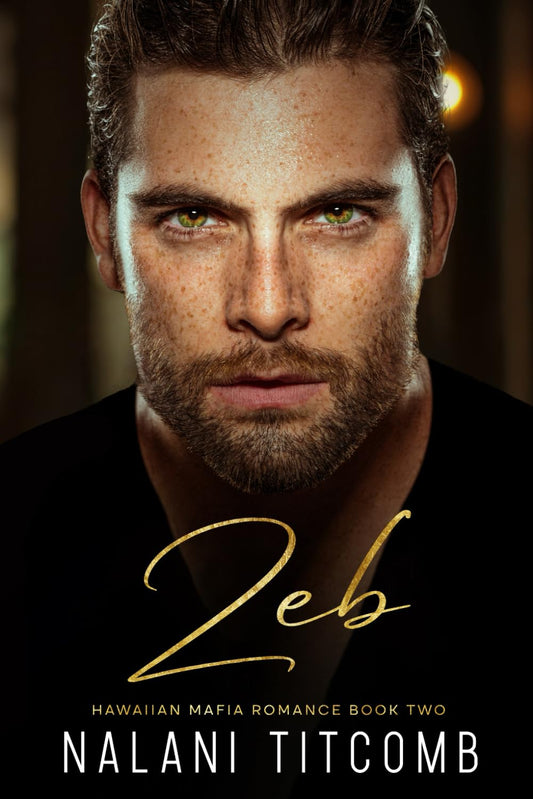 Zeb: A Hawaiian Mafia Romance: Book Two (Hawaiian Mafia Romance series)
