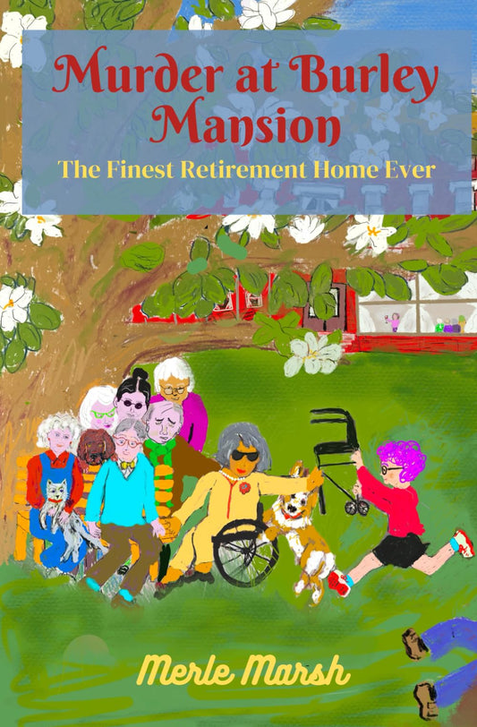 Murder at Burley Mansion: The Finest Retirement Home Ever - 6560