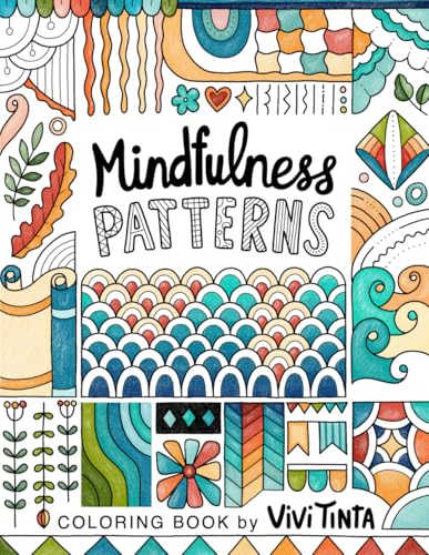Mindfulness Patterns: Coloring Book with Creative Pattern Designs for Stress Relief and Relaxation - 6155