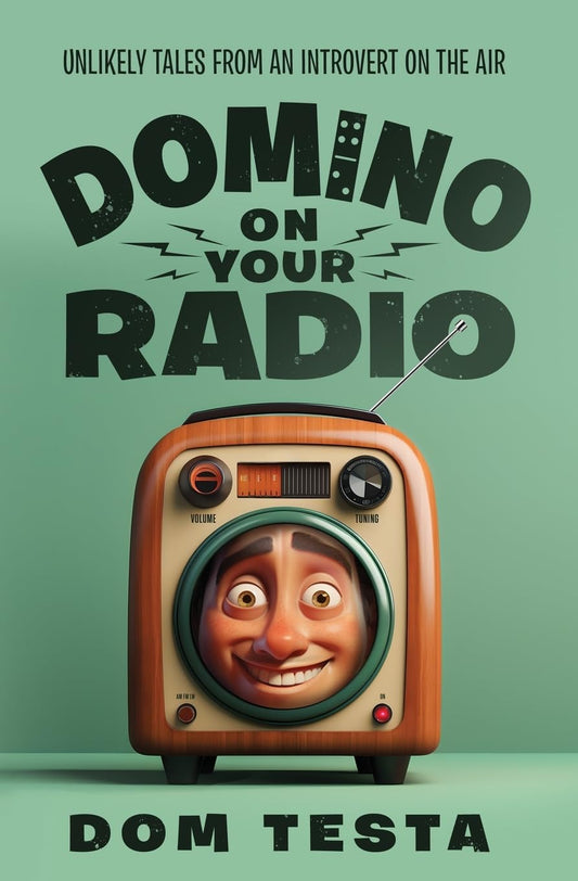 Domino On Your Radio: Unlikely Tales From an Introvert on the Air