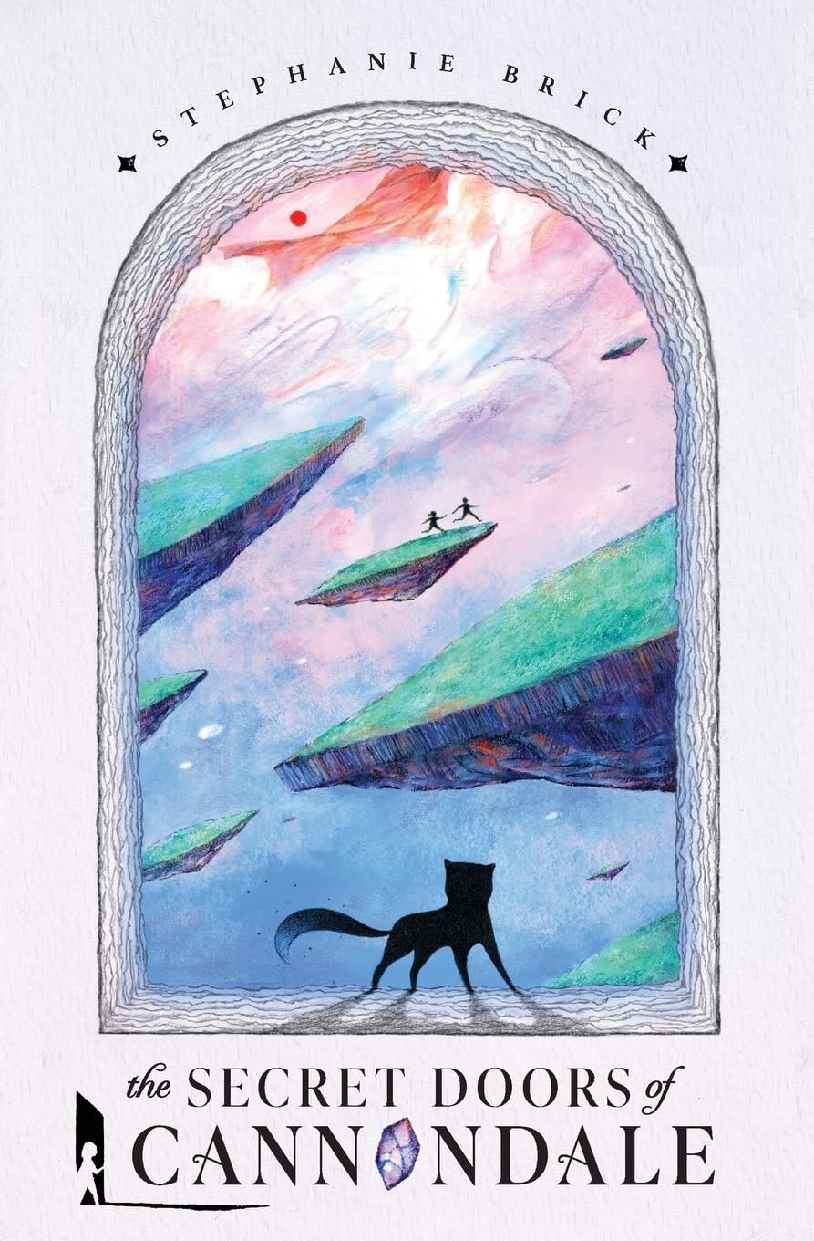 The Secret Doors of Cannondale: Book One of The Cannondale Chronicles (Middle-Grade Portal Fantasy)