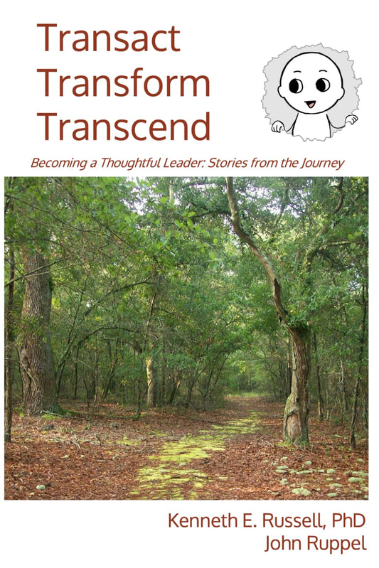 Transact Transform Transcend: Becoming a Thoughtful Leader: Stories from the Journey - 6331