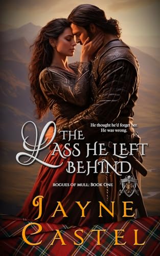 The Lass He Left Behind (Rogues of Mull)
