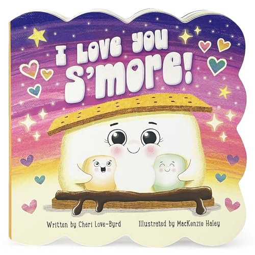 I Love You S'more - Children's Board Book for Babies & Toddlers