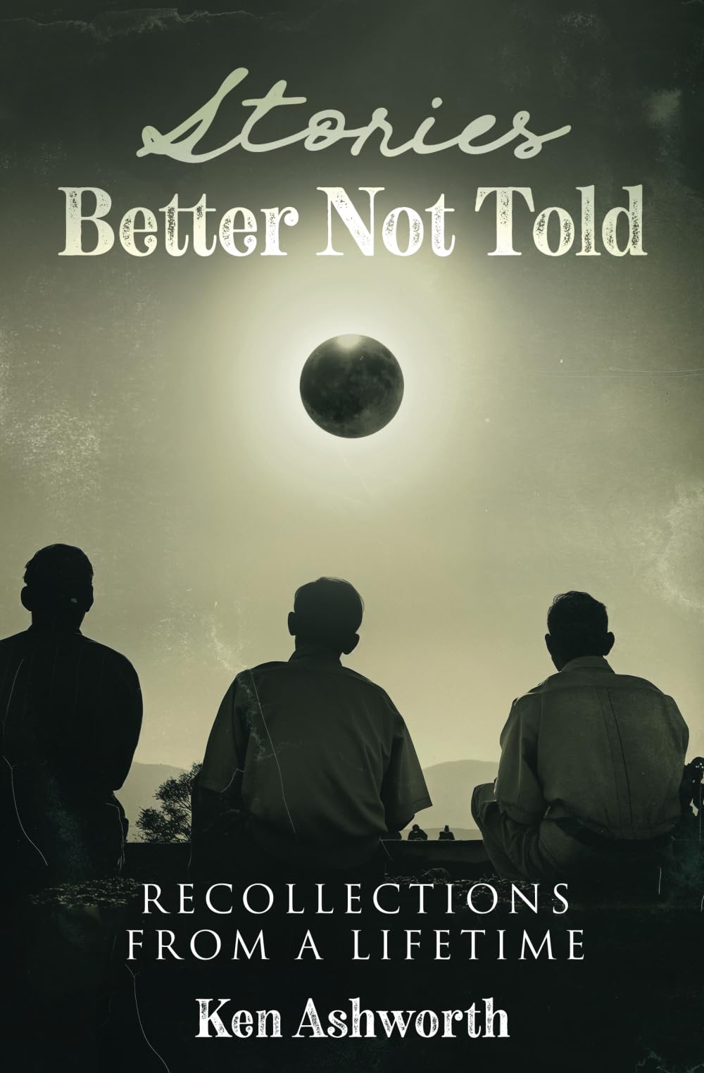 Stories Better Not Told