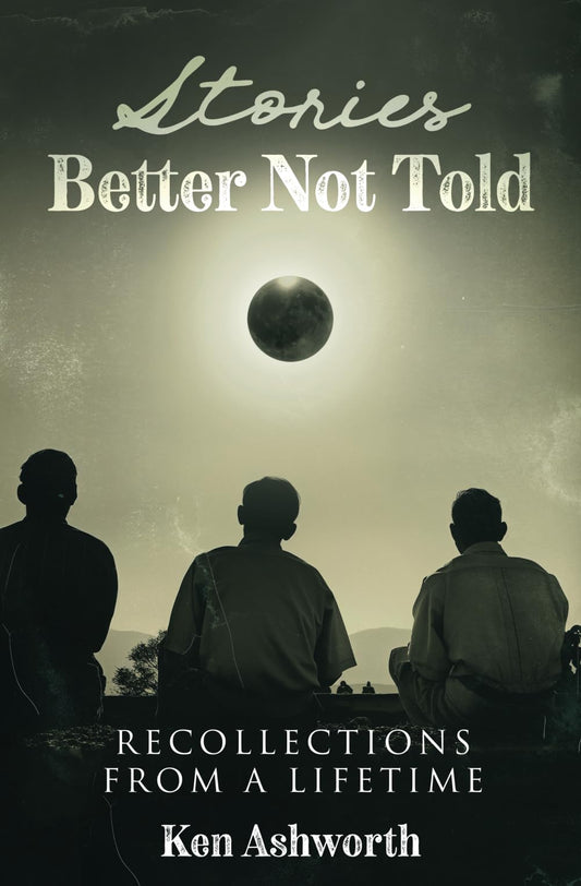 Stories Better Not Told