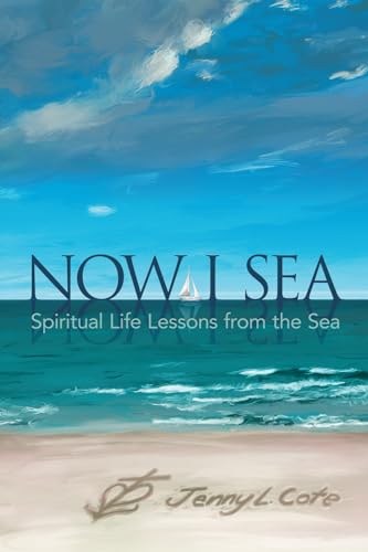 Now I Sea: Spiritual Life Lessons from the Sea - 1046