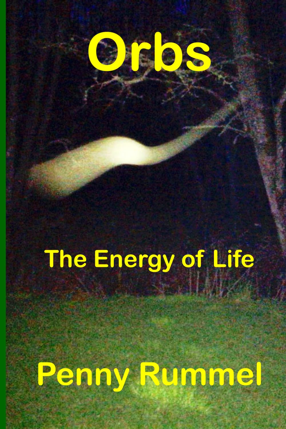 Orbs: The Energy of Life