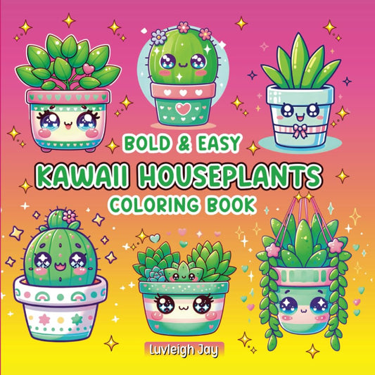 Bold & Easy Kawaii Houseplants Coloring book: 40 Large Print Simple and Cute Plant Designs for Kids, Teens and Adults Relaxation (Bold & Easy Coloring Books) - 7625