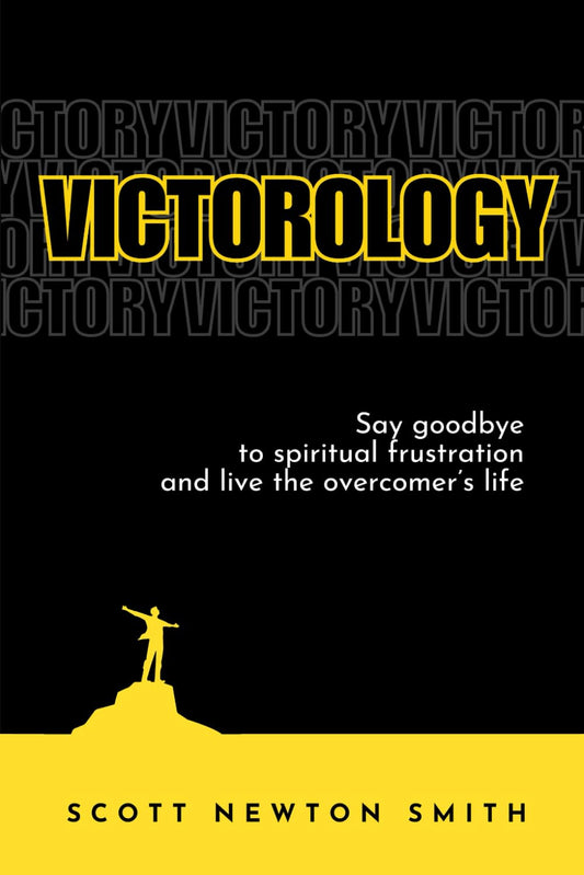 Victorology: Say goodbye to spiritual frustration and live the overcomer’s life - 452