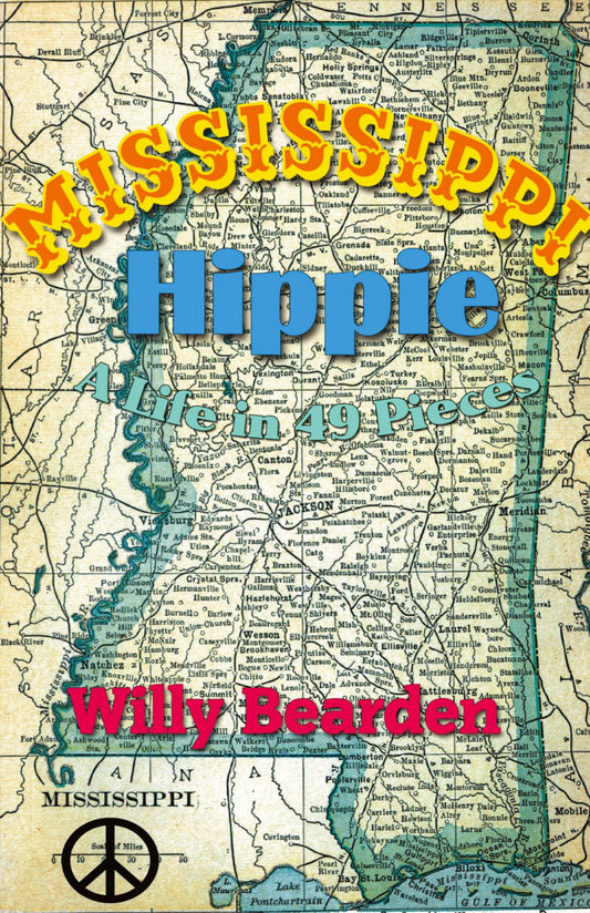 Mississippi Hippie: A Life in 49 Pieces - 2010