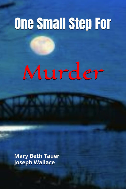 One Small Step For Murder: A story of murder in St. Charles, MO 1969 - 3649