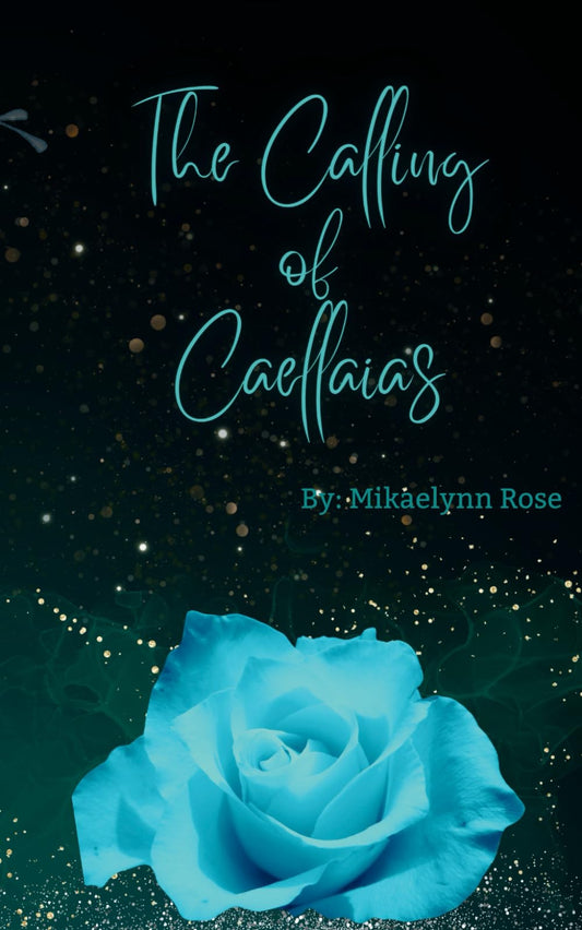 The Calling of Caellaias (The Kingdom of Caellaias) - 9914