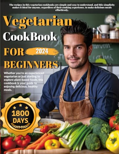 The Vegetarian CookBook:plant based diet Cookbook 1800 days from the garden to the table, easy to learn, suitable for beginners pure taste buds to explore,let you enjoy healthy delicious. - 8368