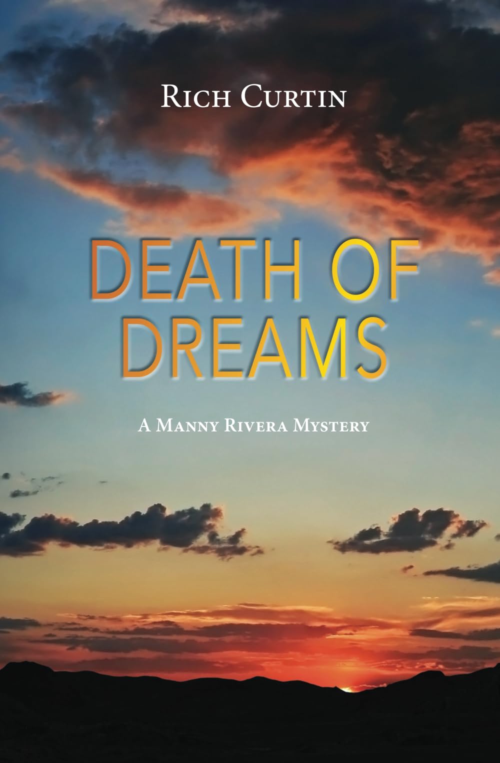 Death Of Dreams (Manny Rivera Mystery Series) - 9702