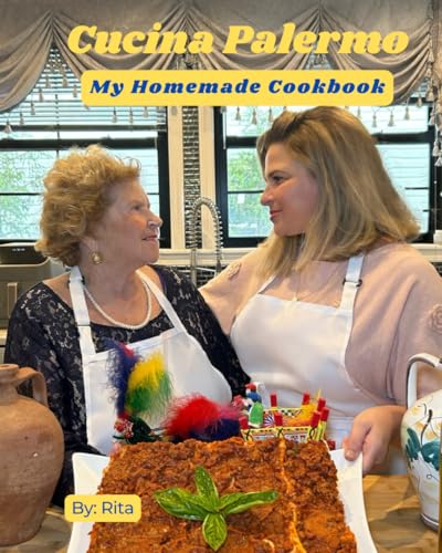 Cucina Palermo: My Homemade Cookbook - 6806