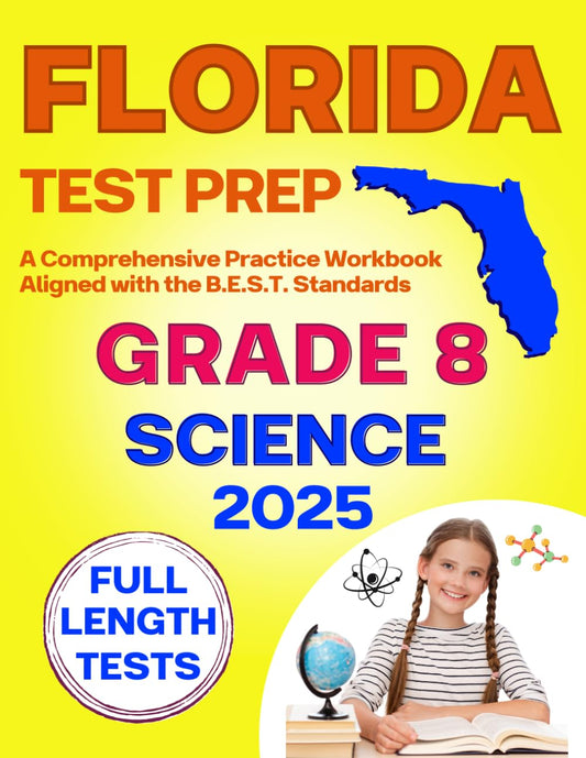 Florida Statewide Science Assessment Test Prep Grade 8: A Comprehensive Practice Workbook with Full-Length Tests (Florida FAST Assessment Practice - Grade 8) - 8686