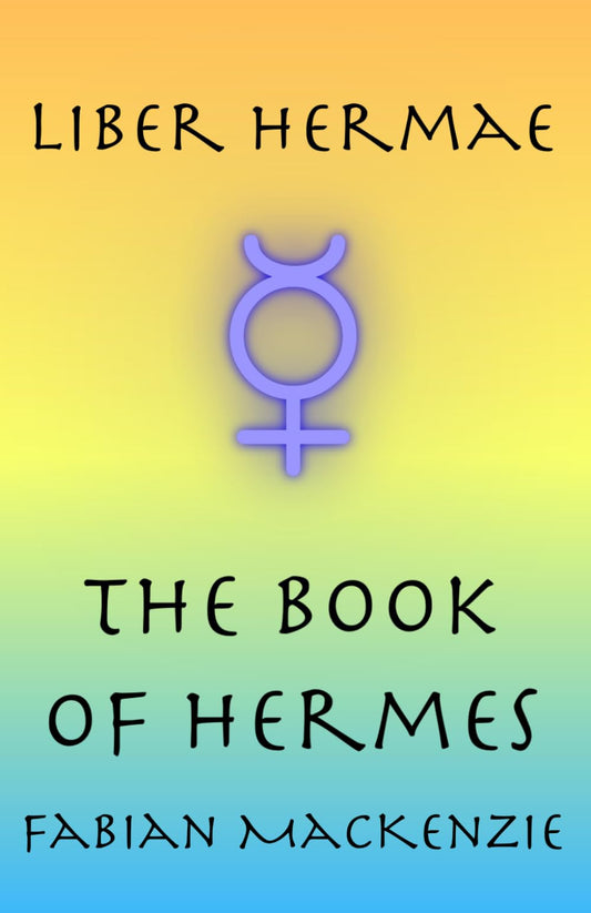 Liber Hermae: The Book of Hermes (Libri Deorum: The Books of the Gods) - 3659