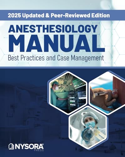 Anesthesiology Manual: Best Practices and Case Management - 5864