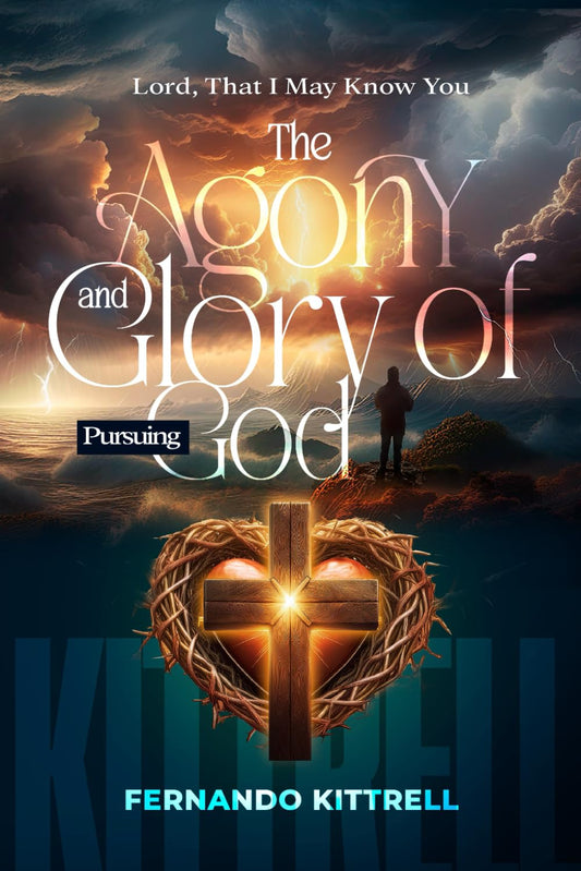 Lord, That I May Know You: The Agony and Glory of Pursuing God - 8409