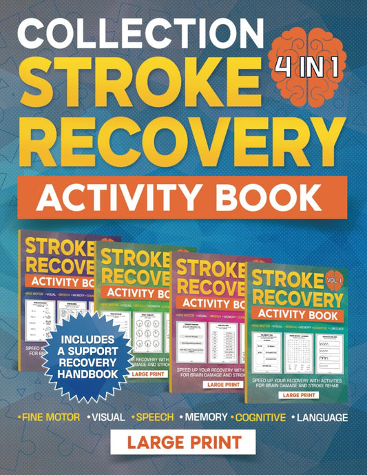 Stroke Recovery Activity Book: Large Print 4 in 1 Collection Aphasia Workbook for Adults to Speed Up Your Recovery With Activities for Brain Damage and Stroke Rehab - 1190