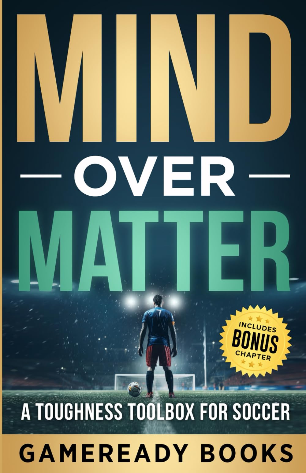 Mind over Matter: A Toughness Toolbox for Soccer (Mental Toughness Playbooks for Young Athletes) - 95