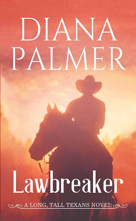 Lawbreaker: A Long, Tall Texans Novel (Platinum Fiction Series)