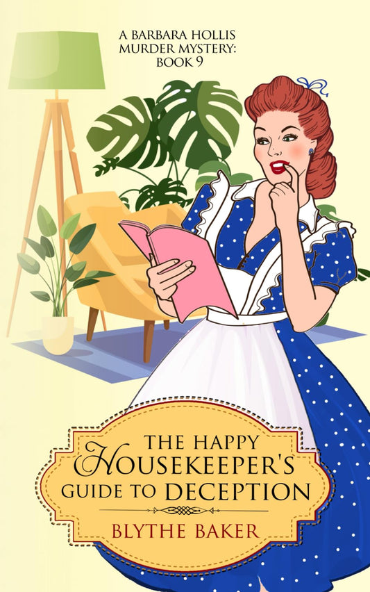 The Happy Housekeeper's Guide To Deception (A Barbara Hollis Murder Mystery) - 8991