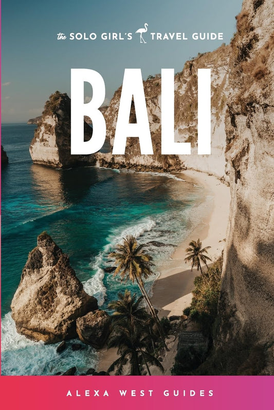 Bali: The Solo Girl's Travel Guide - 8380