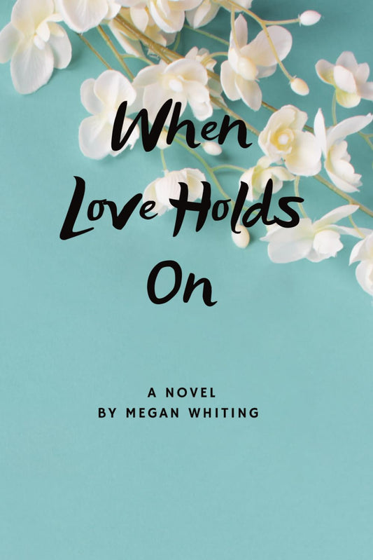 When Love Holds On