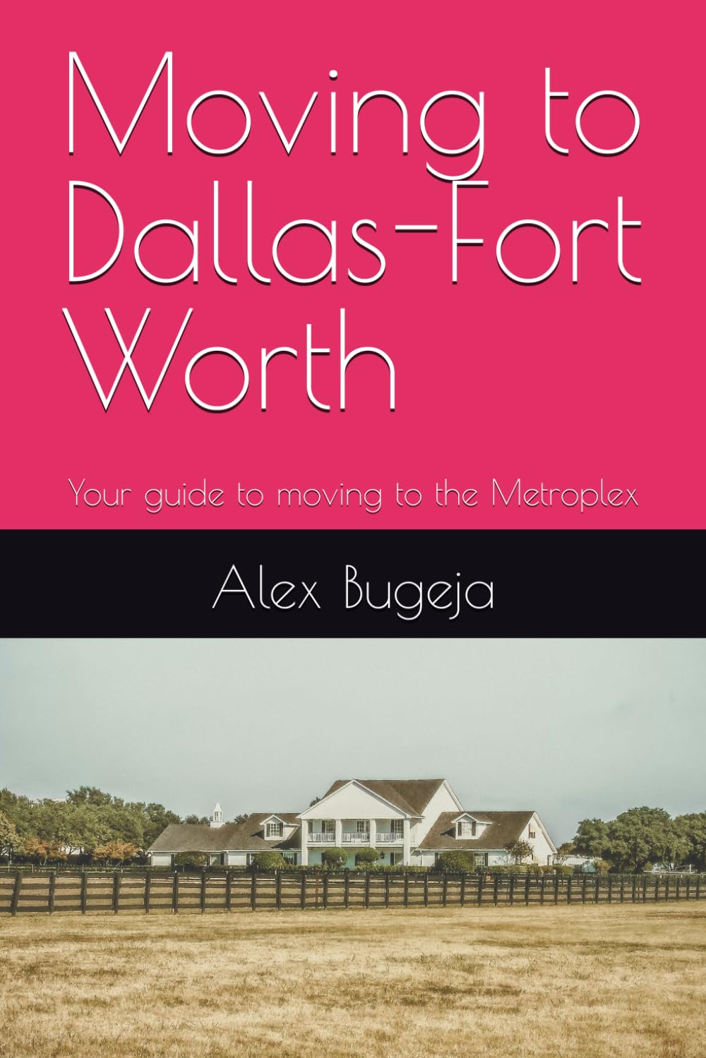Moving to Dallas-Fort Worth: Your guide to moving to the Metroplex