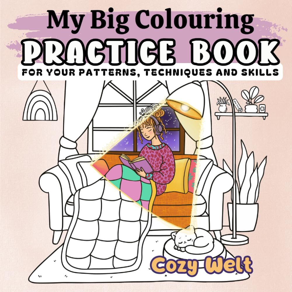 My Big Colouring Practice Book: For your patterns, techniques and skills. (Cozy Welt (eng.)) - 254