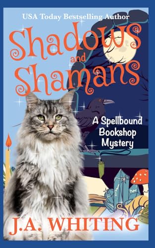 Shadows and Shamans (A Spellbound Bookshop Mystery)