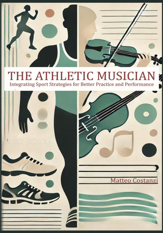 The Athletic Musician: Integrating Sports Strategies for Better Practice and Performance - 187