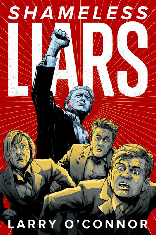 Shameless Liars: How Trump defeated the legacy media and made them irrelevant. - 4595