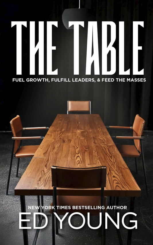 The Table: Fuel Growth, Fulfill Leaders, & Feed the Masses