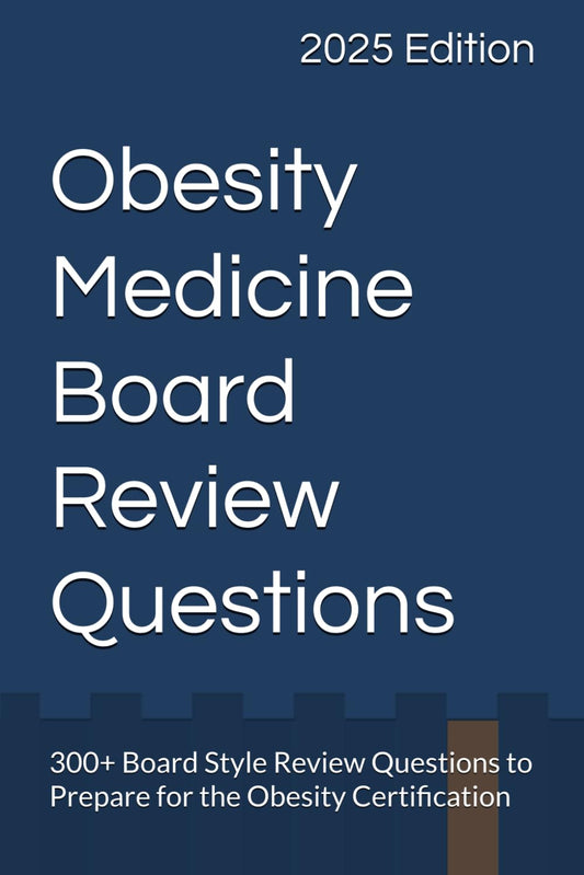 Obesity Medicine Board Review Questions - 2352
