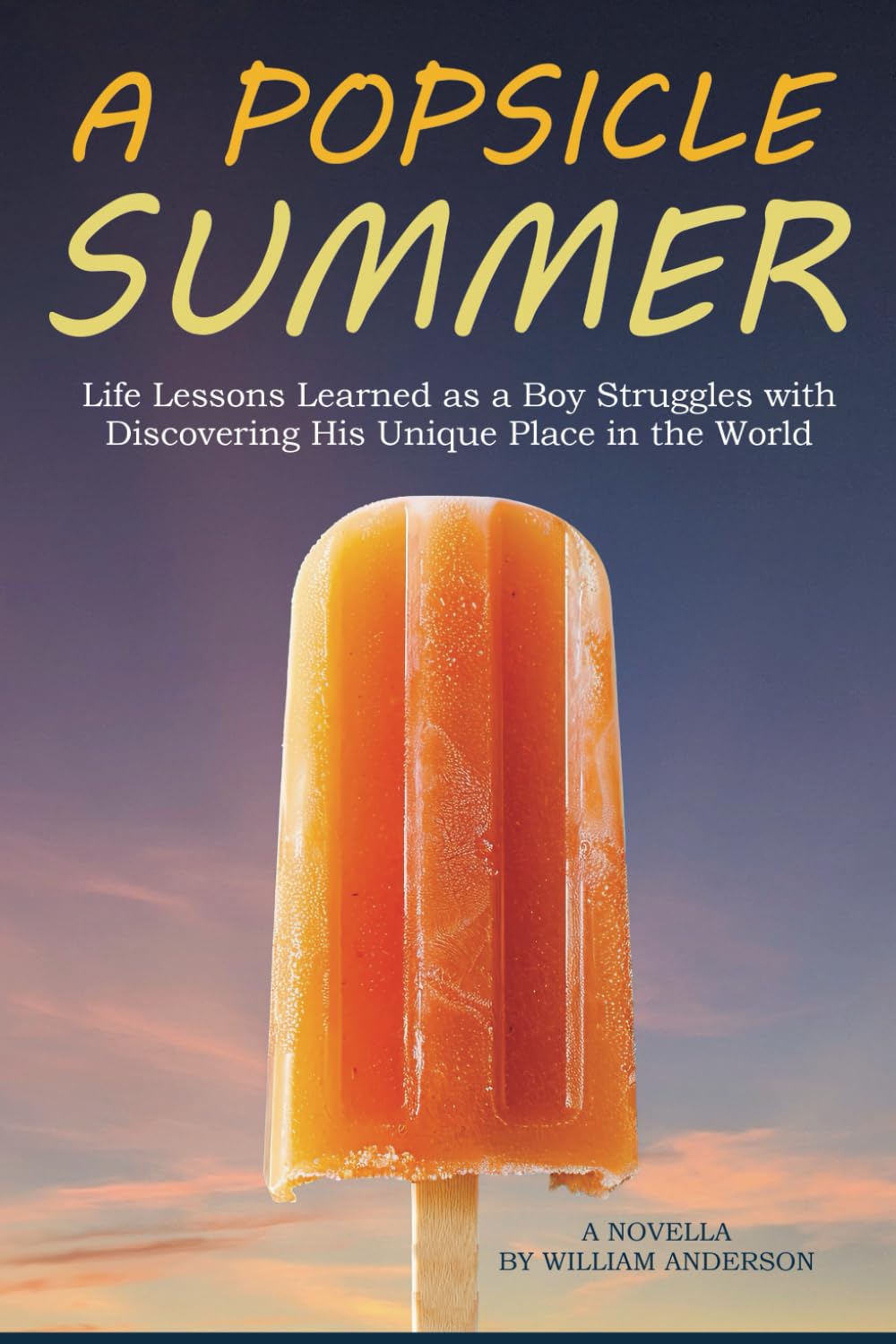 A Popsicle Summer: A Novella - 1660