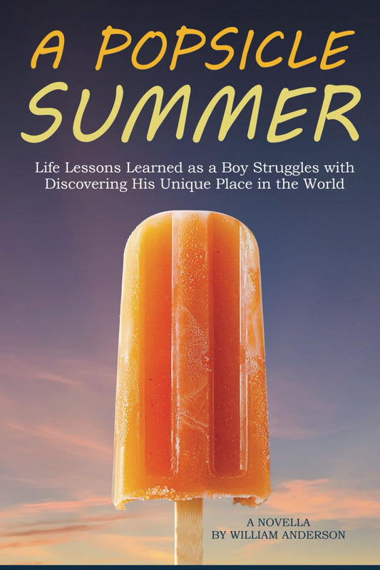 A Popsicle Summer: A Novella - 1660
