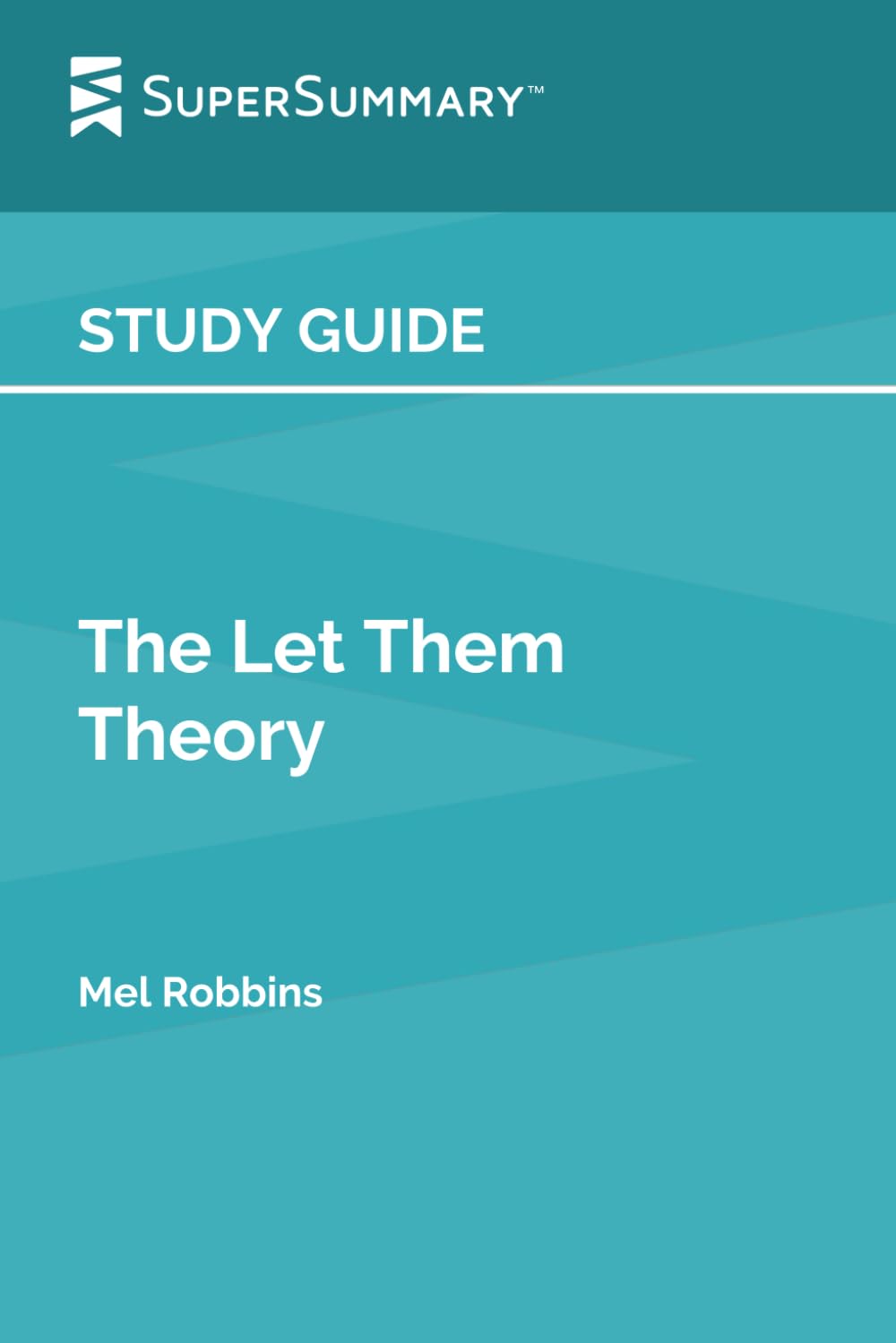Study Guide: The Let Them Theory by Mel Robbins (SuperSummary) - 5879