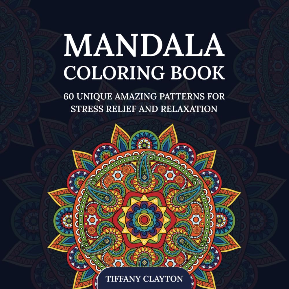 Mandala Coloring Book: 60 Unique Amazing Patterns for Stress Relief and Relaxation - 9471