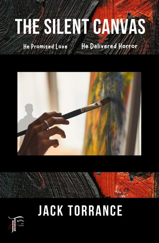 The Silent Canvas: He Promised Love. He Delivered Horror.