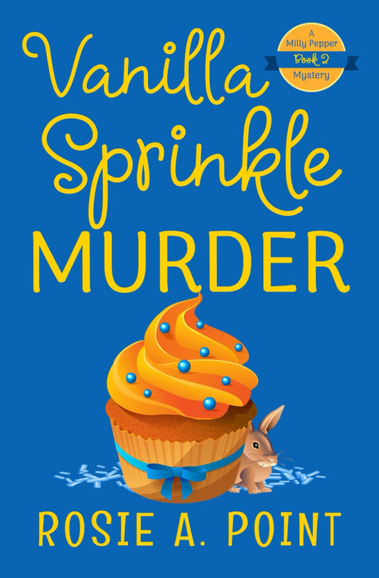 Vanilla Sprinkle Murder (A Milly Pepper Mystery)