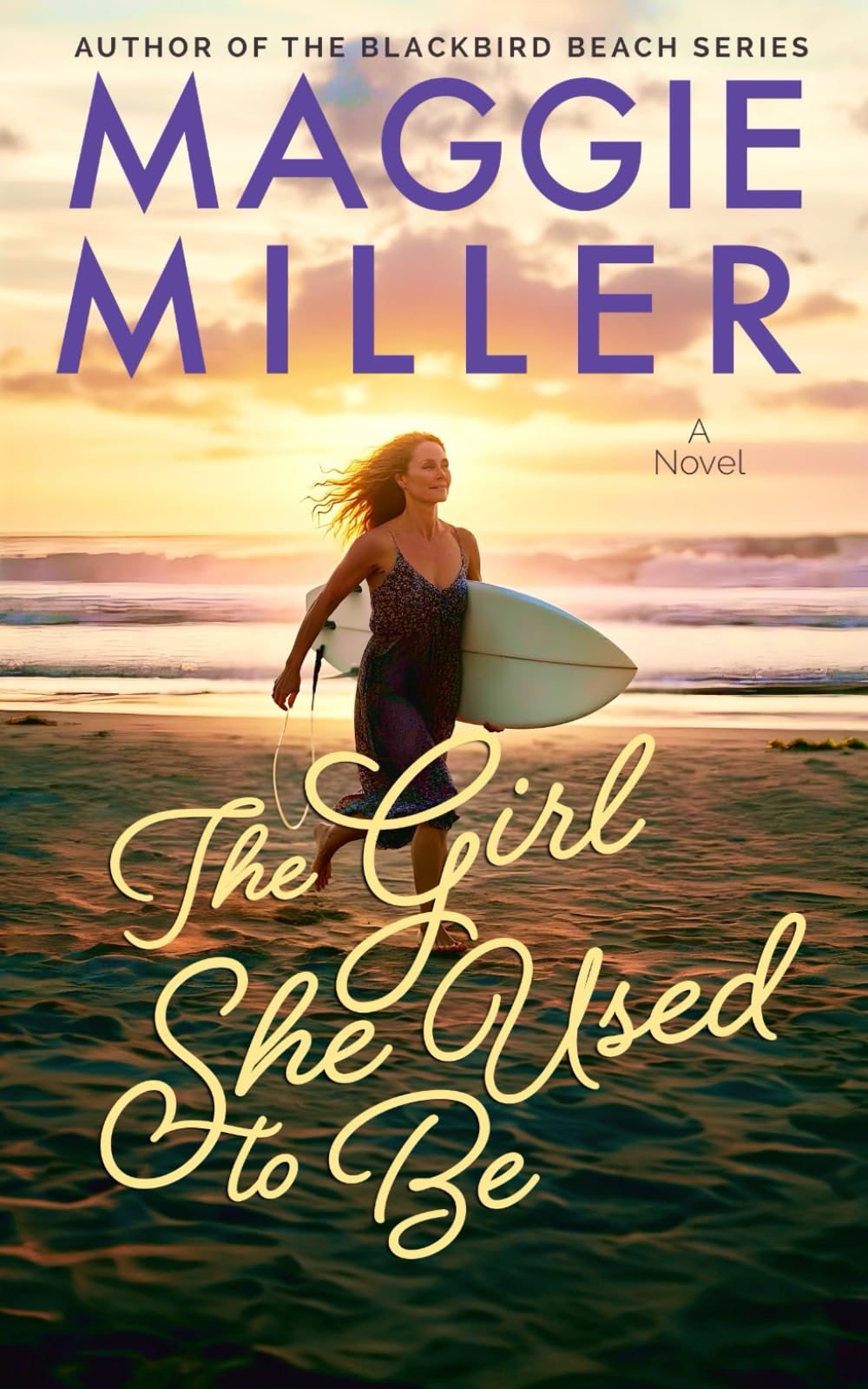 The Girl She Used To Be: Beachy Women's Fiction - 8865