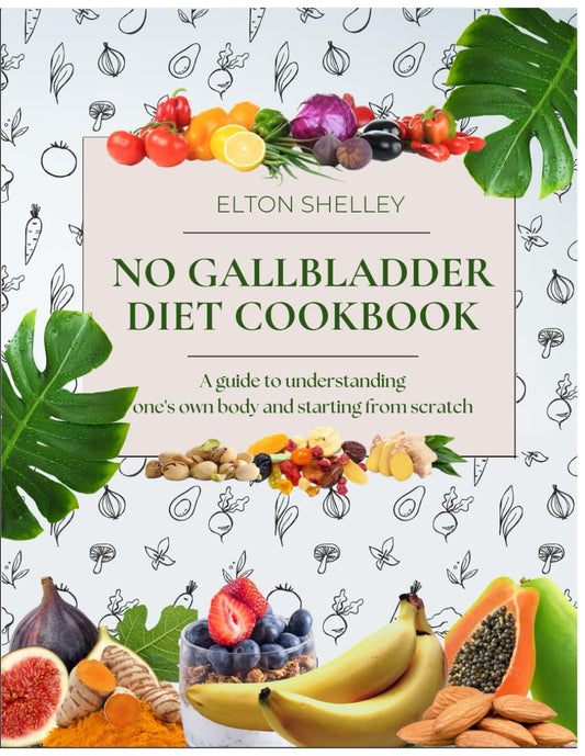 No Gallbladder Diet Cookbook: A guide to understanding one's body and starting from scratch | The new and highly effective collection of recipes to ... ease | 80 meals designed just for you. - 1223