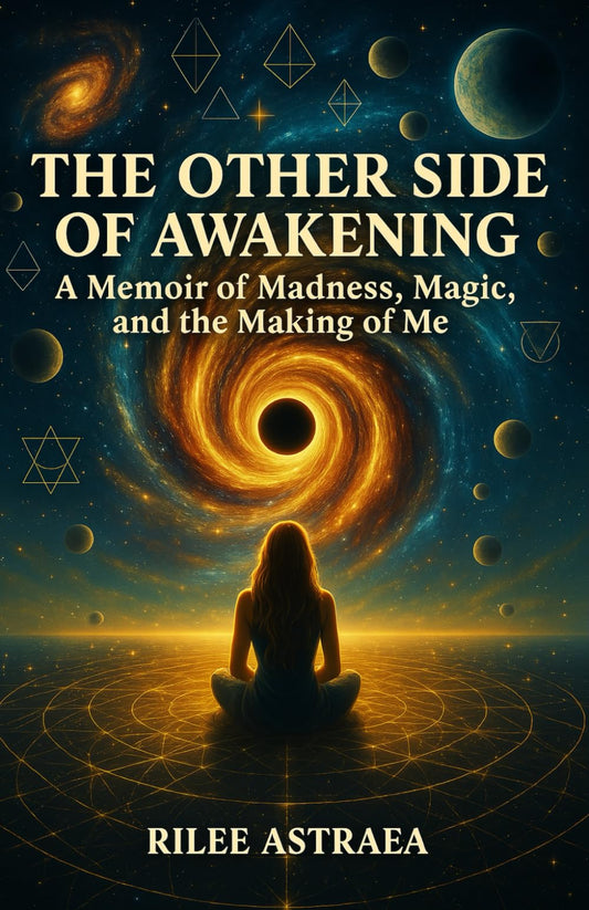 The Other Side Of Awakening: A Memoir of Madness, Magic, and the Making of Me (The Sacred Spiral)