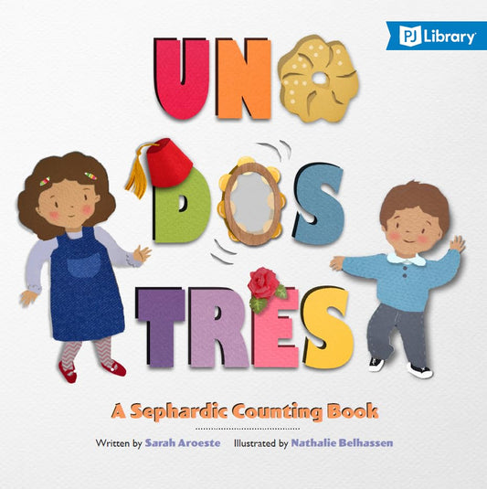 Uno, Dos, Tres: A Sephardic Counting Book - 7739