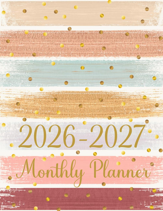 2026-2027 Monthly Planner: 2-year Calendar with Holidays and Inspirational Quotes Elegant Large Organizer and Schedule 8.5x11" for Women, Professionals & Students - 1140