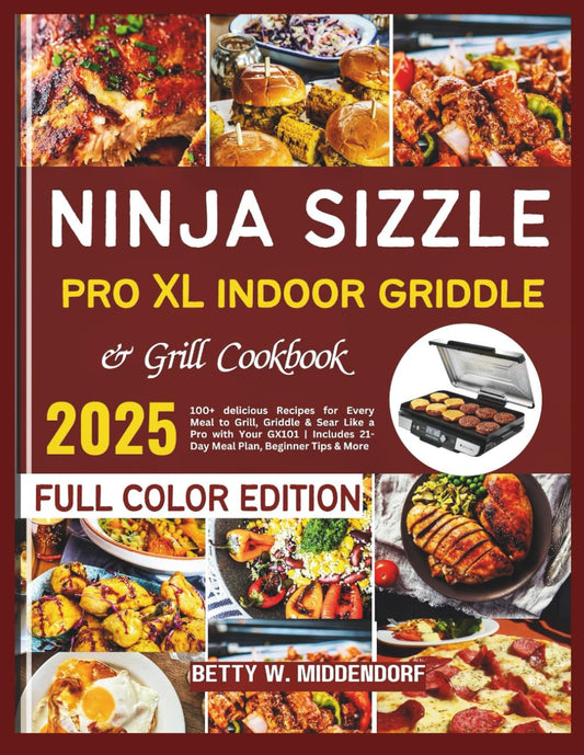 Ninja Sizzle Pro XL Indoor Griddle & Grill Cookbook: 100+ delicious Recipes for Every Meal to Grill, Griddle & Sear Like a Pro with Your GX101 | Includes 21-Day Meal Plan, Beginner Tips & More - 1964